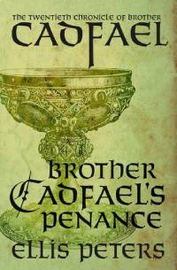 Brother Cadfael&rsquo;s Penance