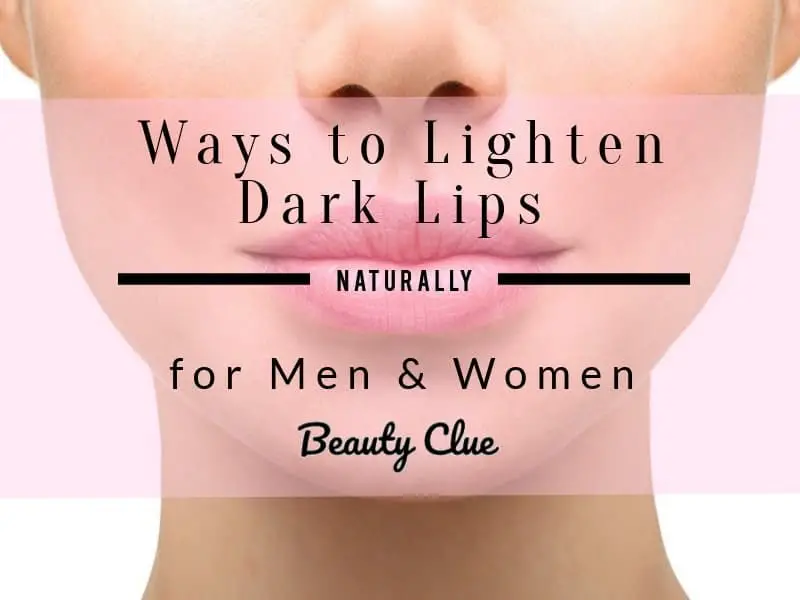 how to get pink lips & lighten dark lips